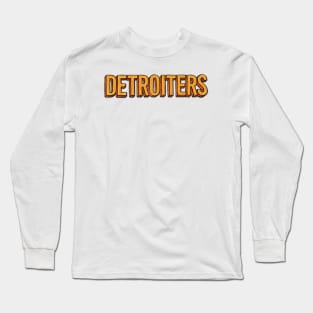 Detroiters Long Sleeve T-Shirt